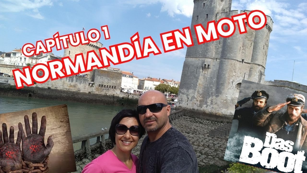 VÍDEO CAPÍTULO 1 NORMANDÍA EN MOTO. RONCESVALLES, LA ROCHELLE y MÁS....