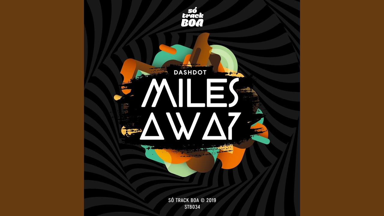 Miles Away