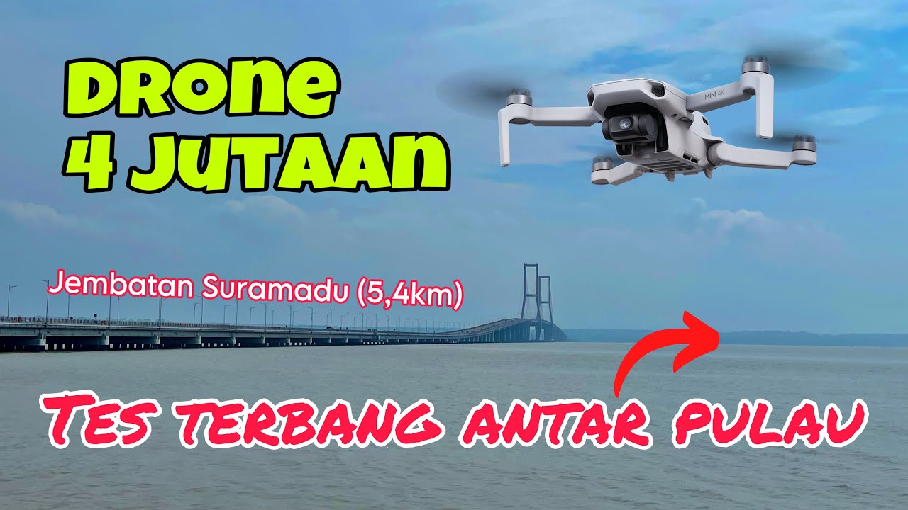 DJI MINI 4K LONG RANGE | Tes jarak dari Surabaya ke Madura