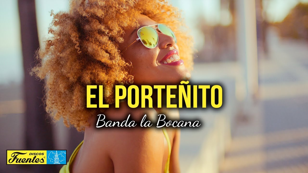 EL PORTE&Ntilde;ITO - BANDA LA BOCANA (Video Letra)