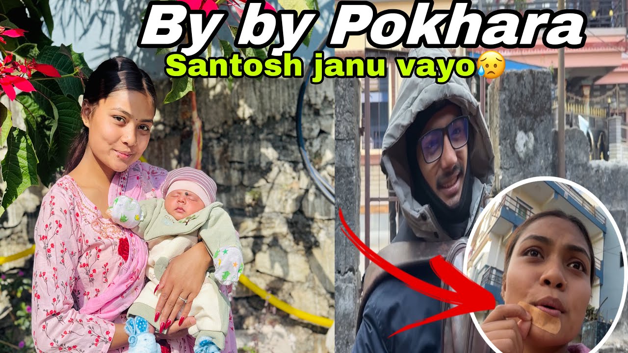 Santosh kina janu vayo aakhasi chitawan!!😥mote sanga vlog k aaudaina ta🥹