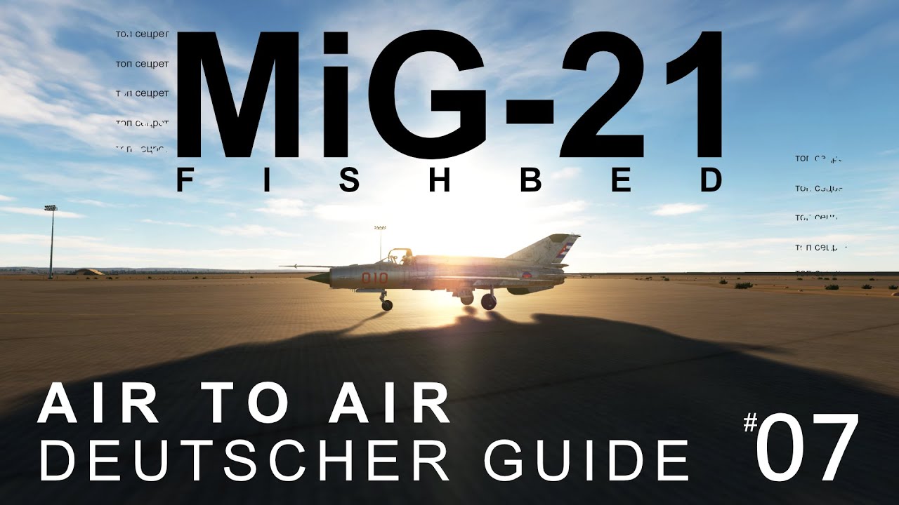 DCS: Mig-21 bis #07 Air to Air [Deutsch] Guide