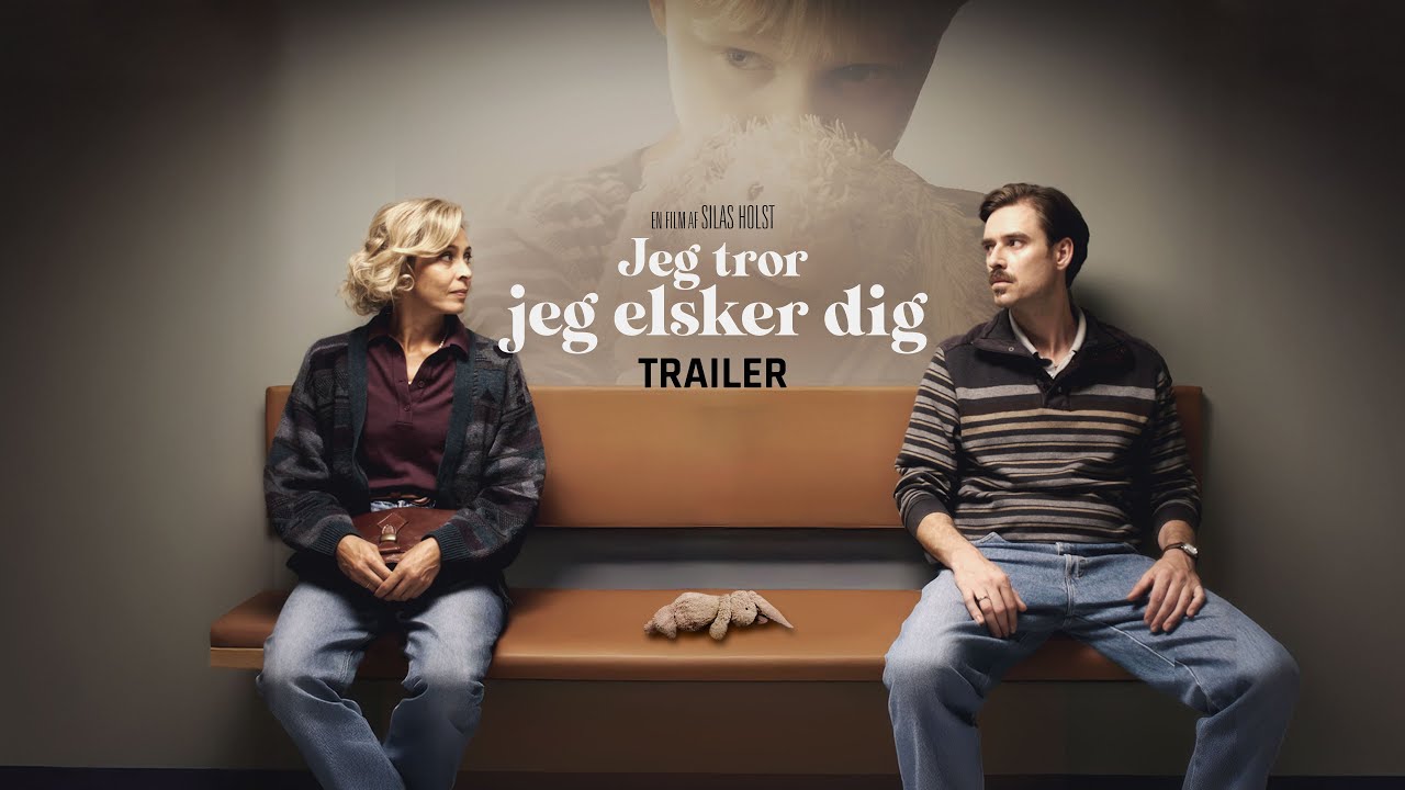 Jeg tror jeg elsker dig | Officiel trailer | Biografpremiere 30. oktober