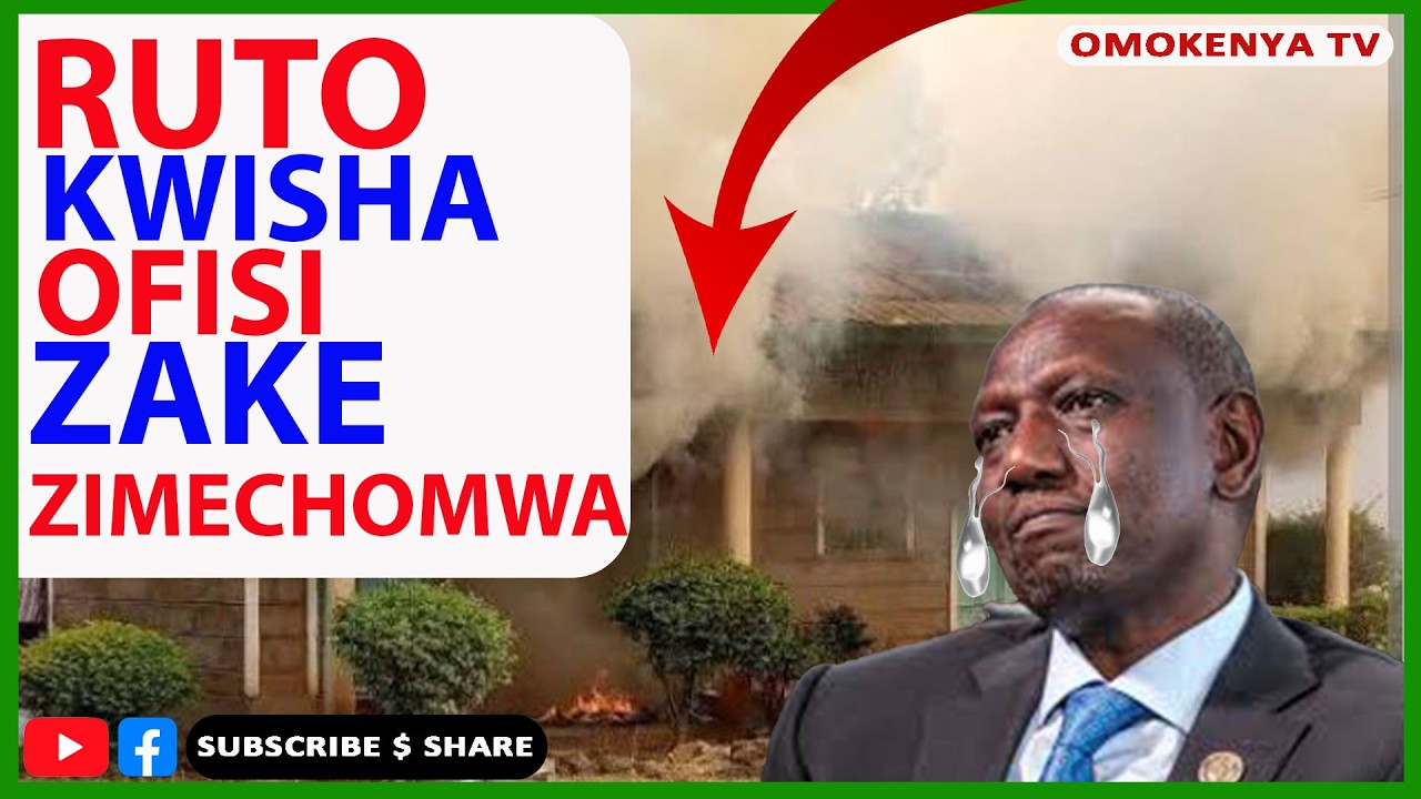 Urgent Breaking News: Ofisi Za Serikali Zachomwa Kufuatia Ahadi Ya Rais Ruto