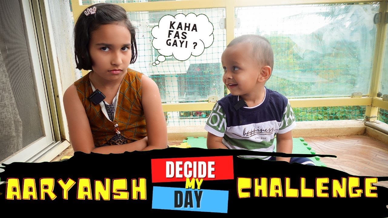 Aaryu Decide My Day / 24 hours challenge / Aaryu control my Day