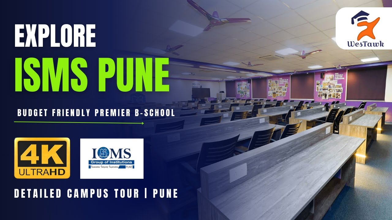 🌟ISMS Pune Campus Tour in 4K! | PGDM | International MBA | Sports Management | Westawk Campus Walk 🎓
