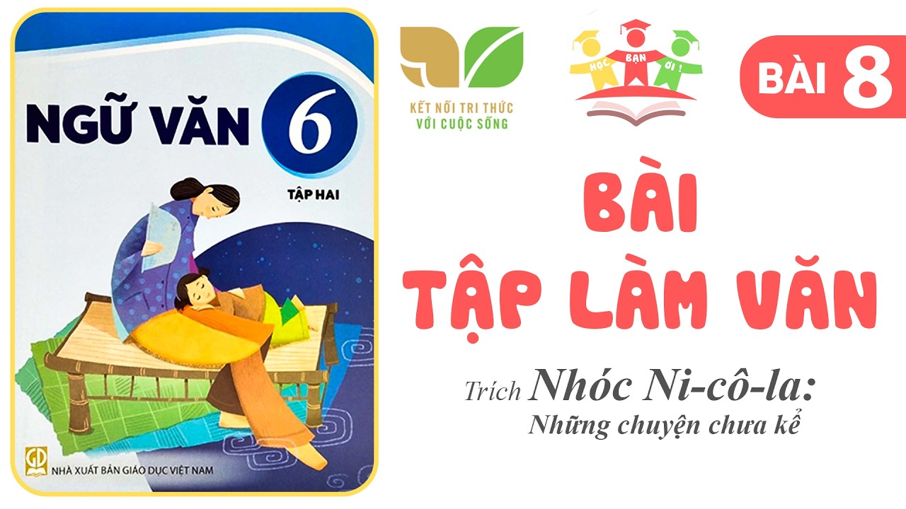BÀI TẬP LÀM VĂN | Ngữ Văn 6 [Tập 2] KẾT NỐI TRI THỨC