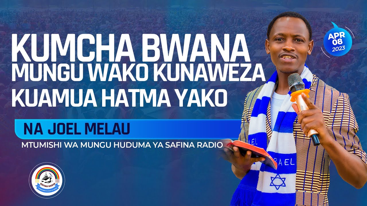 MTUMISHI JOEL MELAU - KUMCHA BWANA MUNGU WAKO KUNA WEZA KUAMUA HATMA YAKO {MAOMBI} - TAR: 08/04/2023