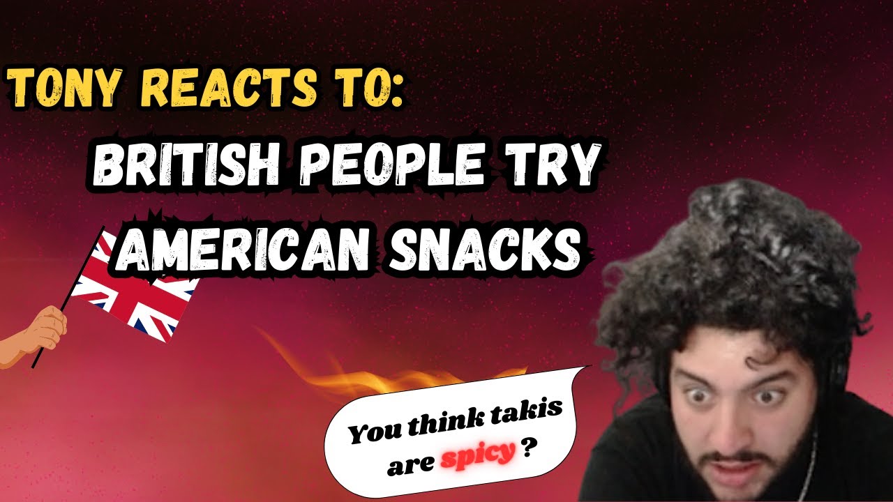 Tony reacts to Brits trying American snacks