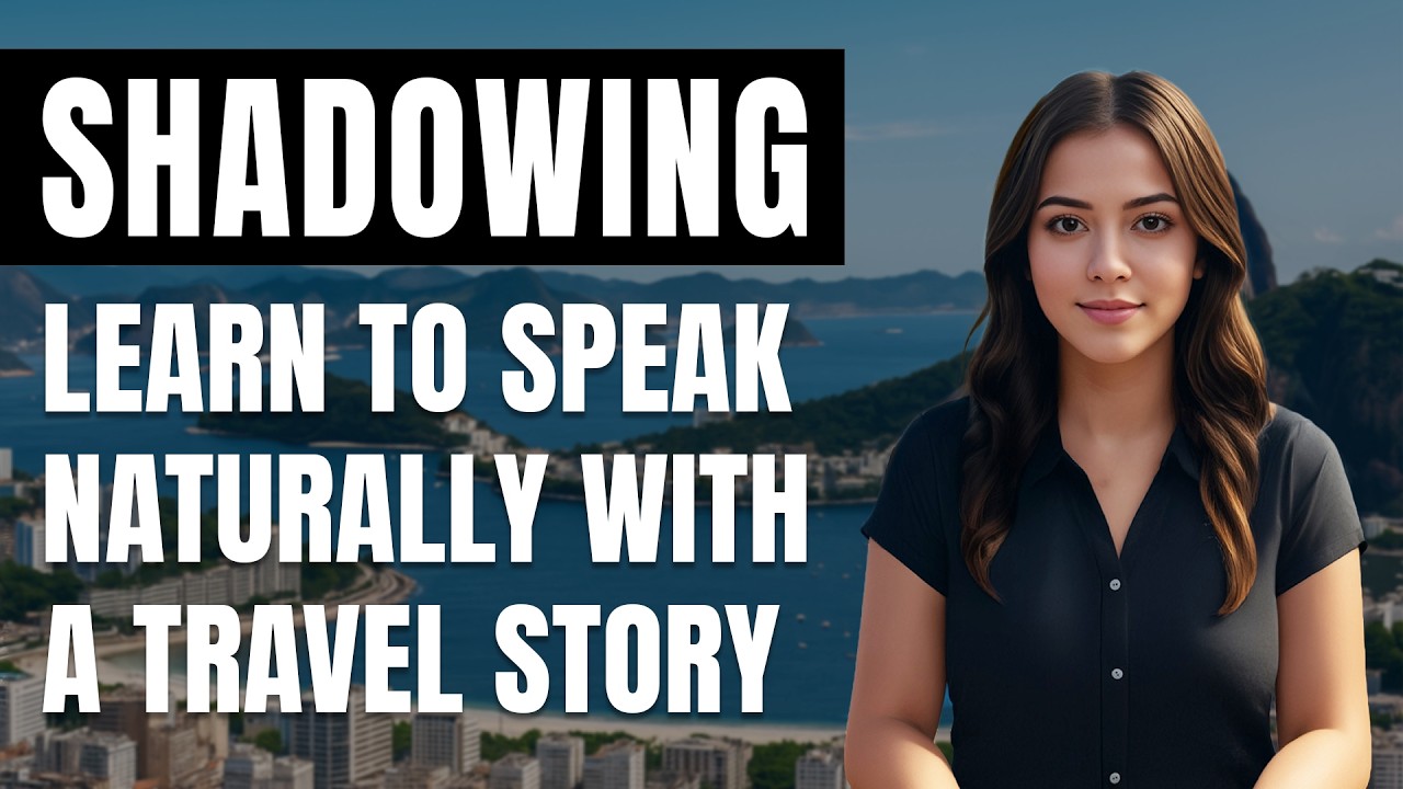 Learn to Speak Naturally with a Travel Story