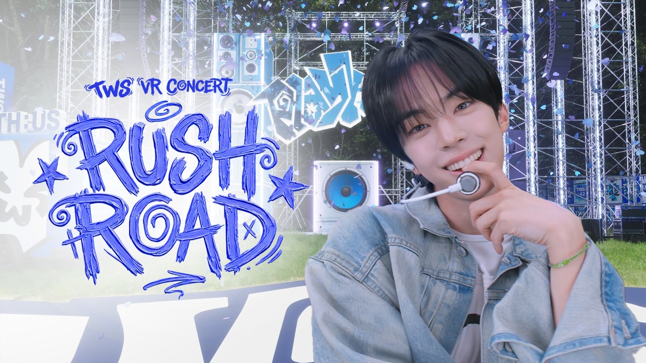 TWS (투어스) VR CONCERT : RUSH ROADㅣPremiere Video
