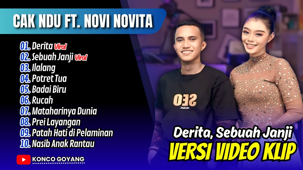 DERITA - CAK NDU FT. NOVI NOVITA | SEBUAH JANJI | ILALANG | POTRET TUA || FULL ALBUM DANGDUT VIRAL