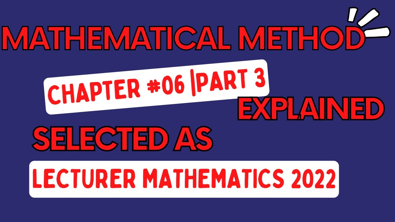 Lecture#22 Chapter#6 Part 3||Vector Spaces||Mathematical Method||PPSC Lecturer Mathematics Test