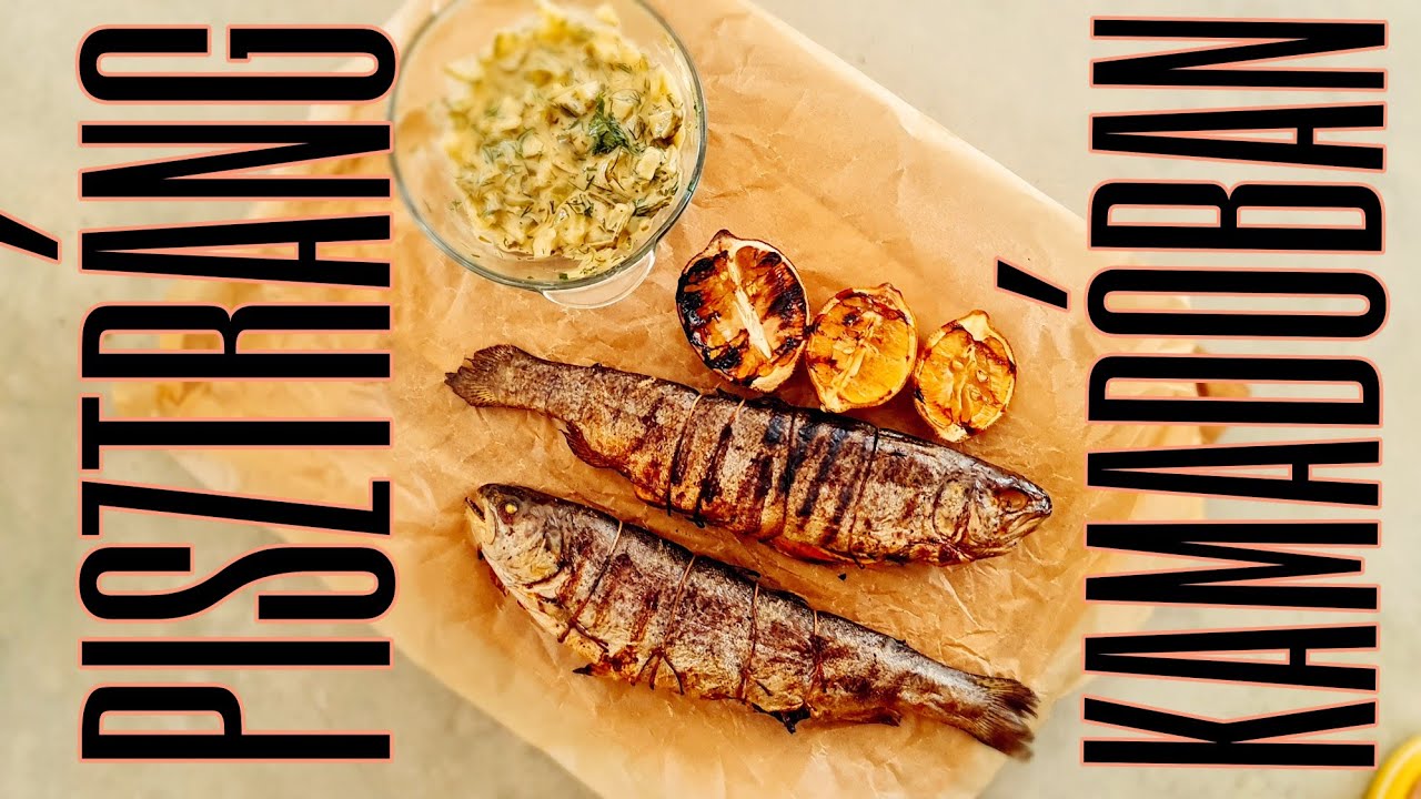 Halálosan egyszerű GRILLEZETT PISZTRÁNG! 🐟🔥