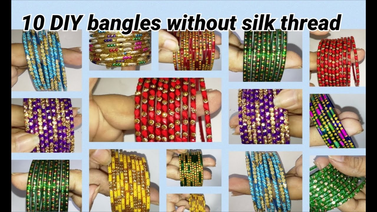 10 DIY bangles making without silk thread