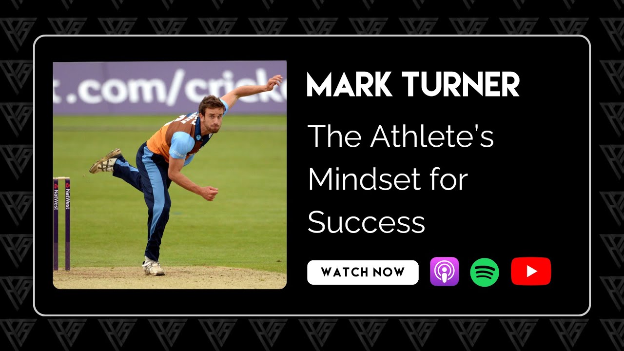 Mark Turner &ndash; Beyond the Game: The Athlete&rsquo;s Mindset for Success