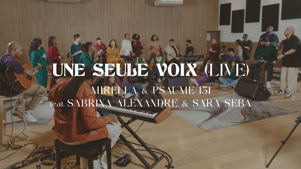 Une seule voix (Live) - Mirella & Psaume 151 feat. Sabrina Alexandre, Sara Seba (Clip officiel)