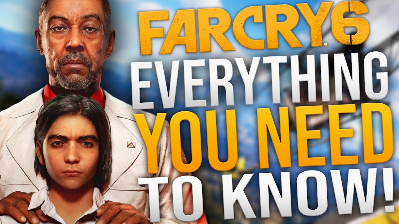 EVERYTHING You Need To Know About FAR CRY 6! Story, Characters, Open-World & MUCH MORE!