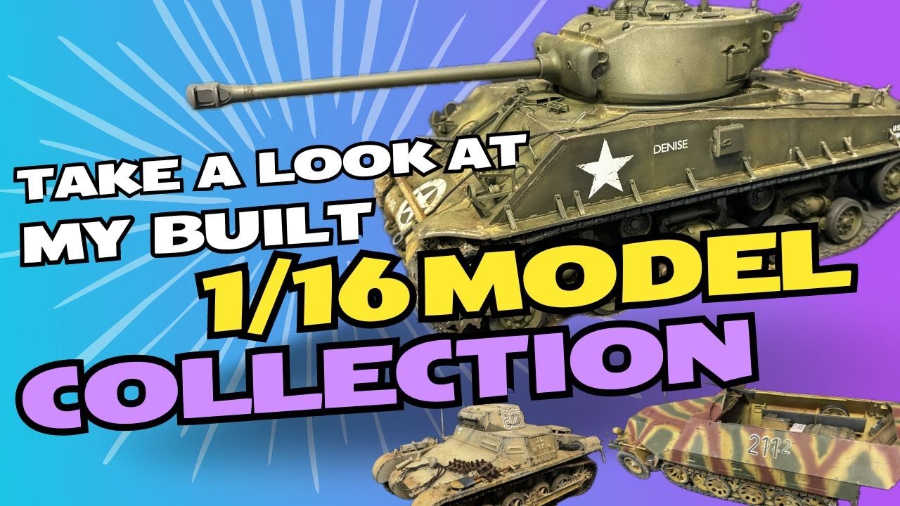 Take a Look at My  Built 1/16 Model Collection