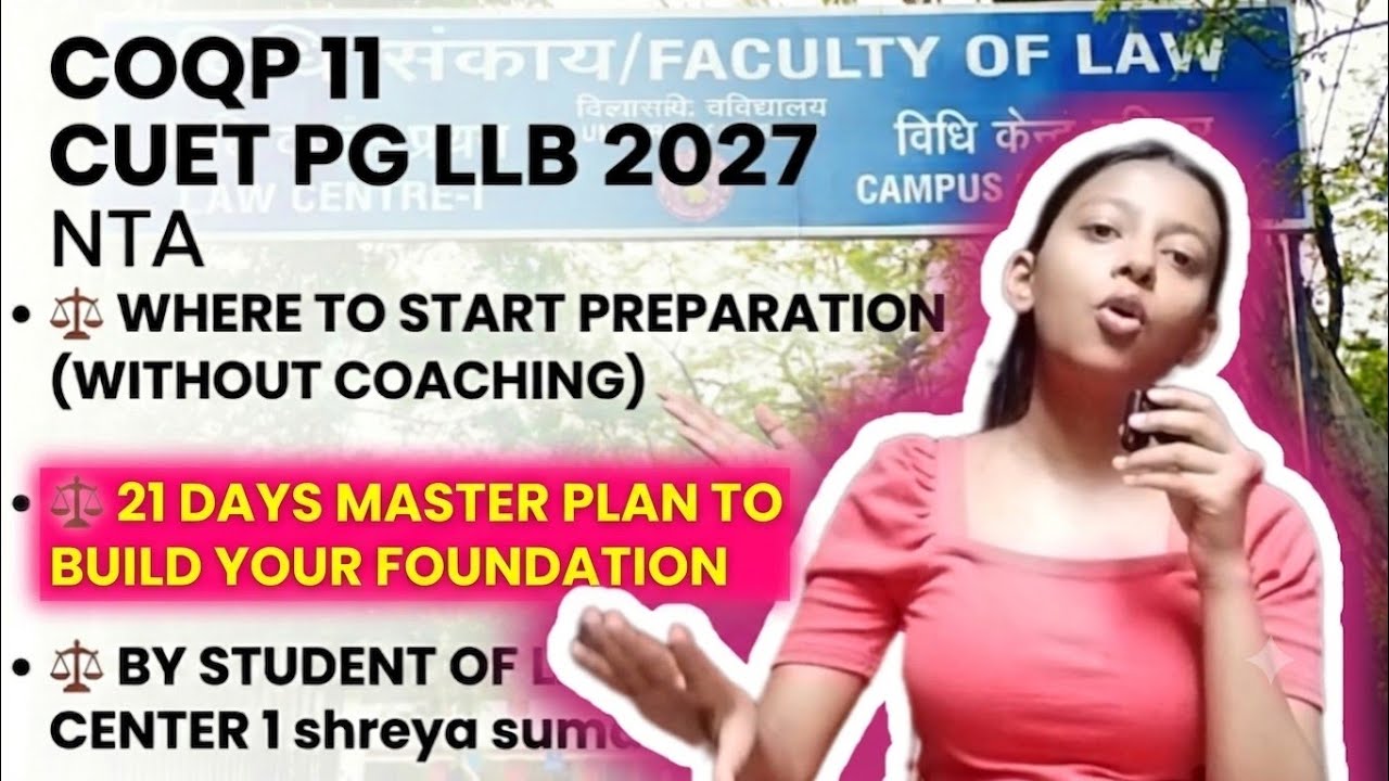 How to Crack CUET PG LLB 2027 Without Coaching! ⚖️ 21 Days Foundation Building Plan