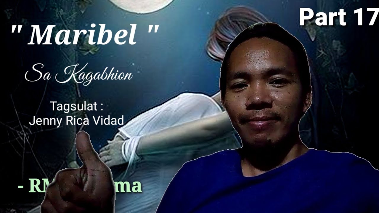 Maribel Sa Kagabhion Part 17