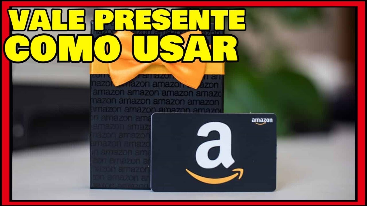COMO COMPRAR VALE PRESENTE AMAZON e GIFT CARD AMAZON COMO FUNCIONA