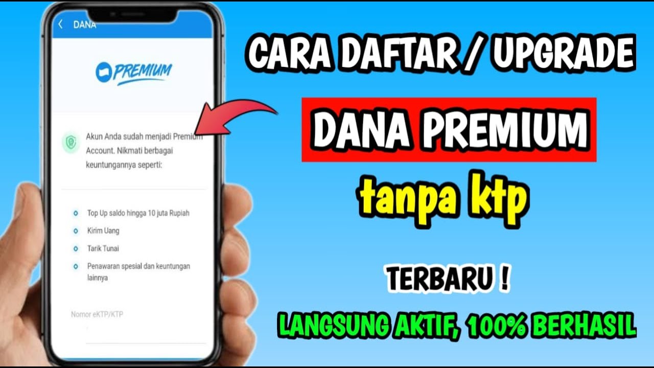 Cara Upgrade Dana Premium Tanpa KTP | Cara Dana Premium Tanpa KTP