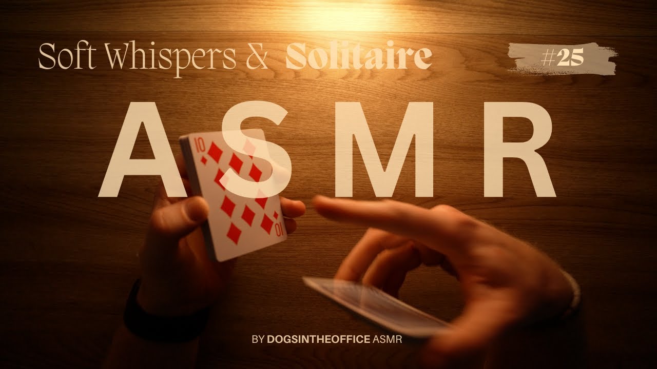 Weekend Catch Up | Soft Whispers & Solitaire #25