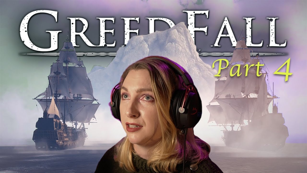 Discovering New Serene / Greedfall [Part 4] / Let's Play