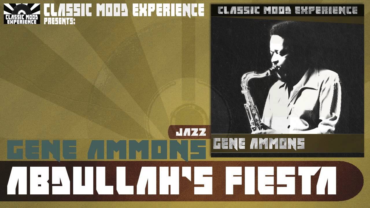 Gene Ammons - Abdullah's Fiesta (1949)