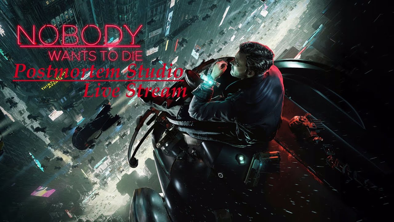 Nobody Wants To Die (PC) Live Stream 1