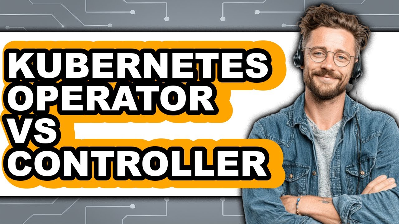 Kubernetes Operator vs Controller - 2025 Comparison