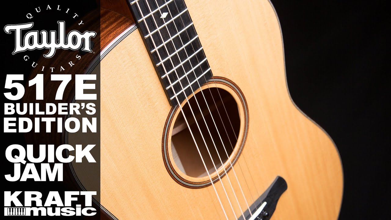 Taylor 517E Builder's Edition - Quick Jam