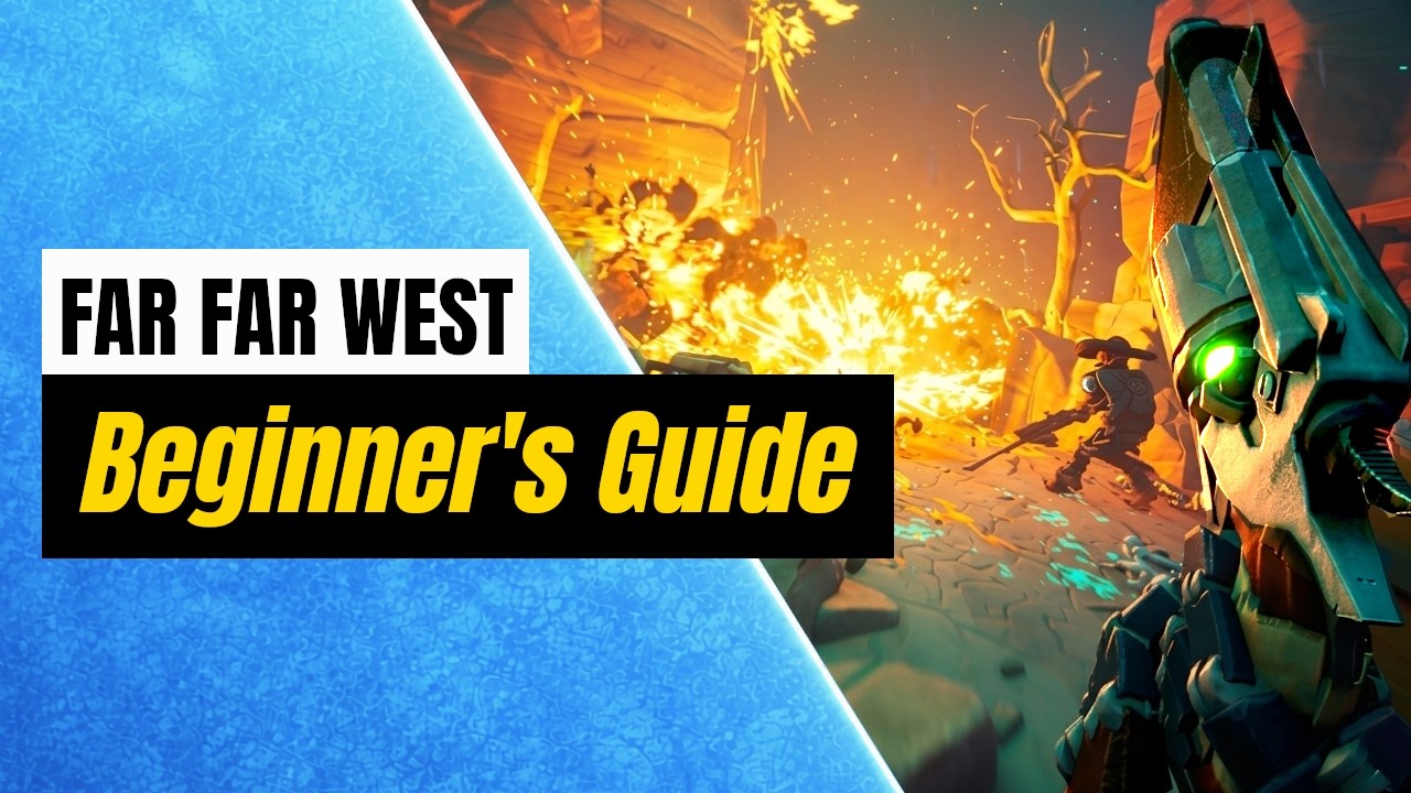 Far Far West Beginner's Guide &ndash; 12 Things I Wish I Knew Before Starting