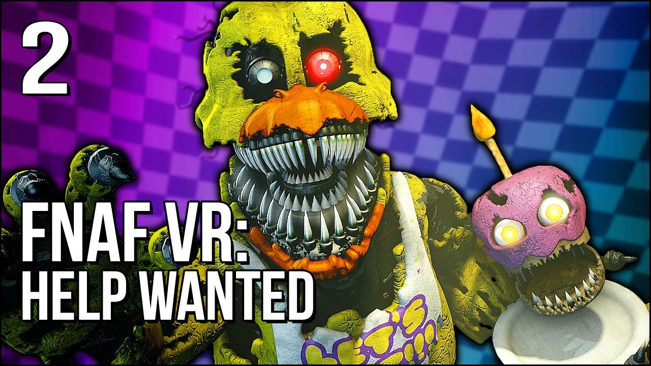 FNAF VR | Part 2 | Chica... You Disgusting, Dirty Bird