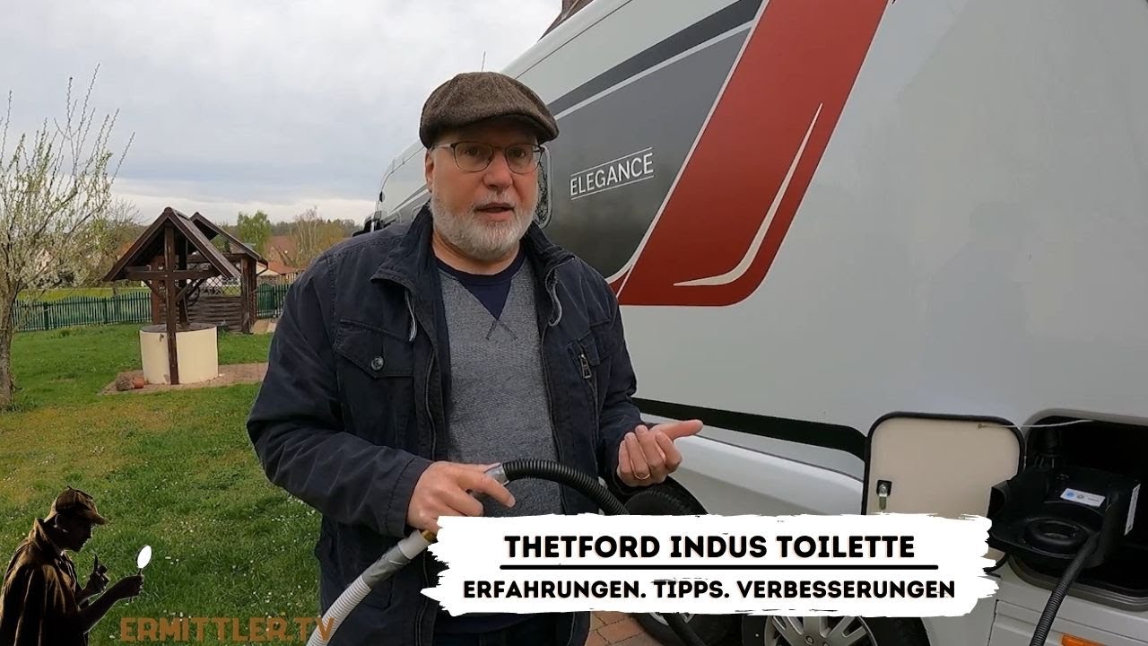Erfahrungen, Tipps und Verbesserungen - Thetford iNDUS Toilette | Ermittler.TV