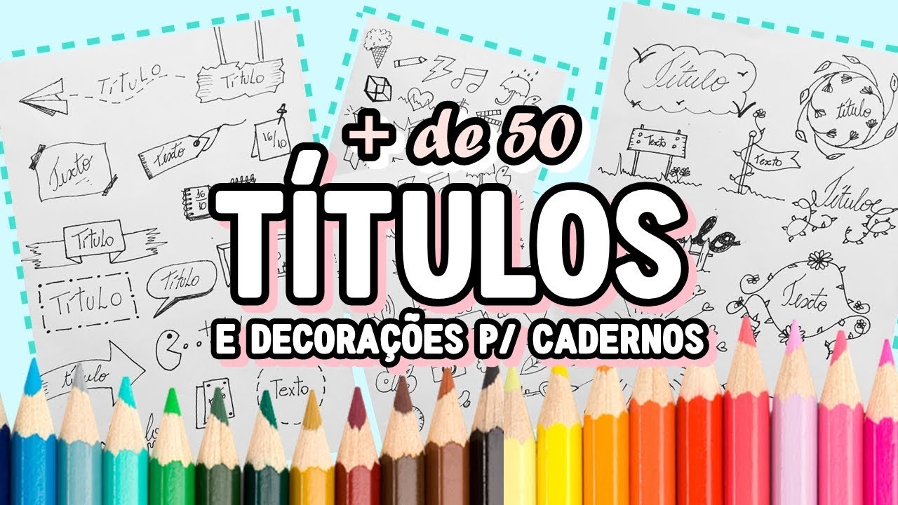 COMO FAZER TÍTULOS PARA DECORAR O CADERNO E TRABALHOS ESCOLARES