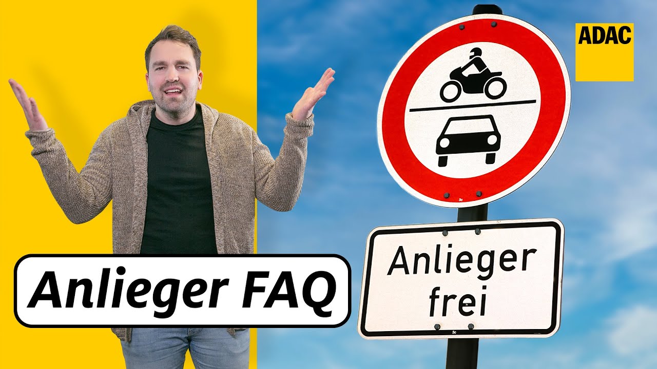 F&uuml;r wen gilt &bdquo;Anlieger frei&ldquo; wirklich? - Wir antworten auf eure Fragen | ADAC