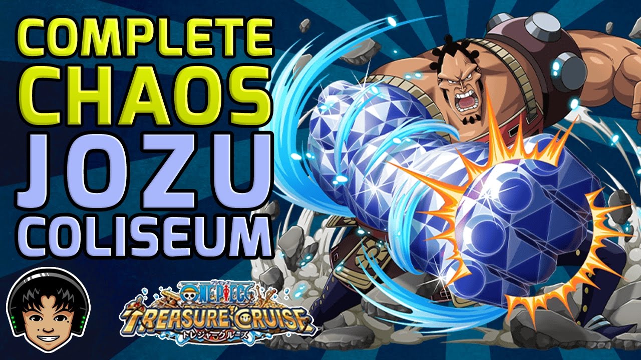 Walkthrough for the Complete Chaos Jozu Coliseum [One Piece Treasure Cruise]