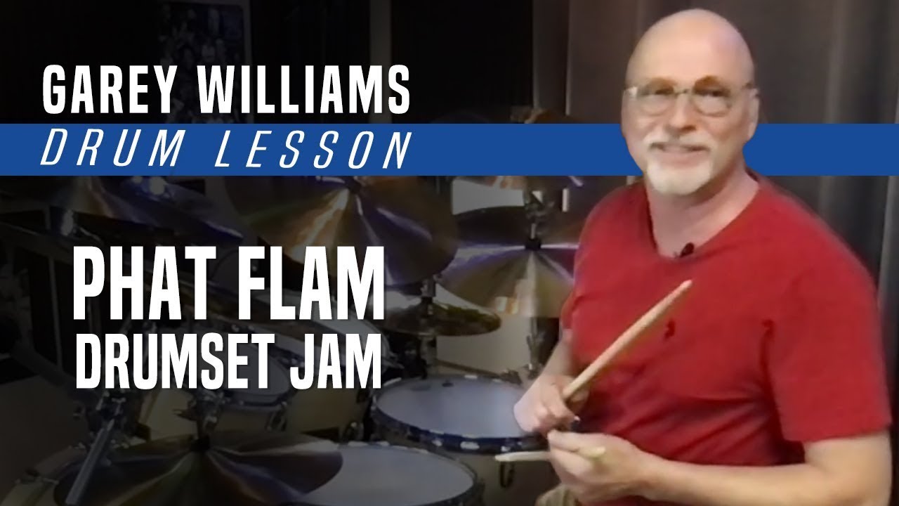 Phat Flam Drumset Jam - Garey Williams Drum Lesson