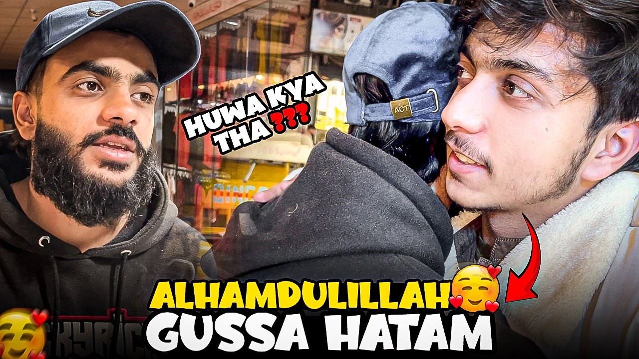Alhamdulillah Narazgi Khatam kardi 😍 | Ye Wapis Ku Agye Thy Lahore se ??