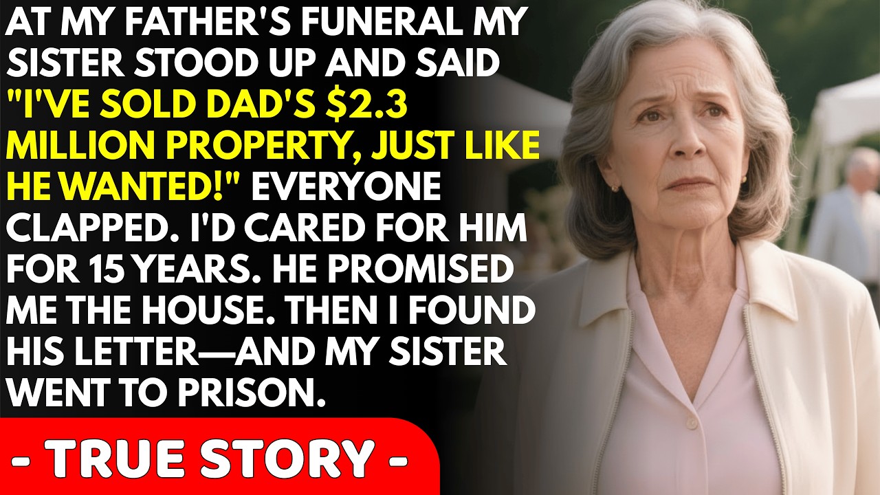 At Dad's funeral, my sister announced she sold his $2.3M property. Then I found his hidden letter...