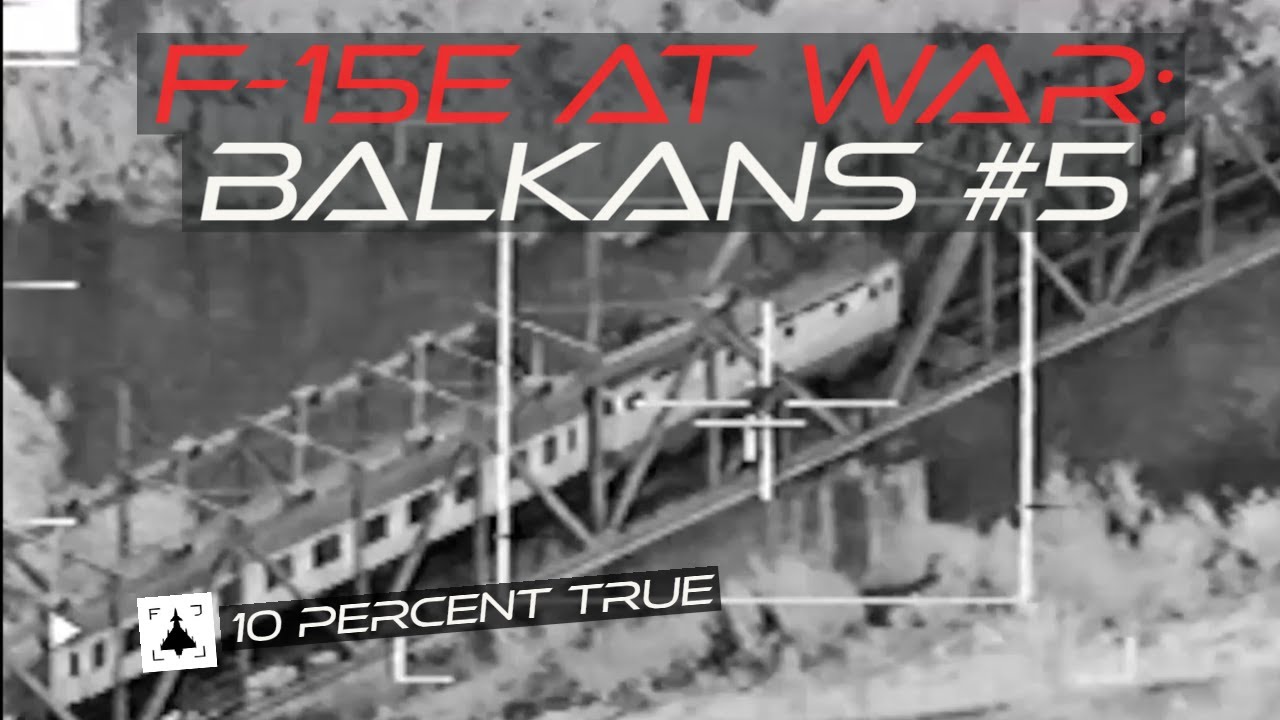 F-15E in the Balkans, Part 5 [FULL]