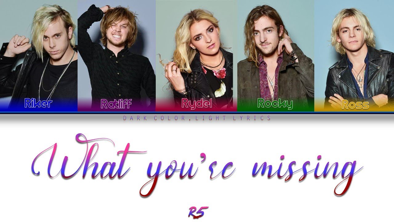 R5 'What You're Missing' Lyrics [Color Coded ENG_ESP]