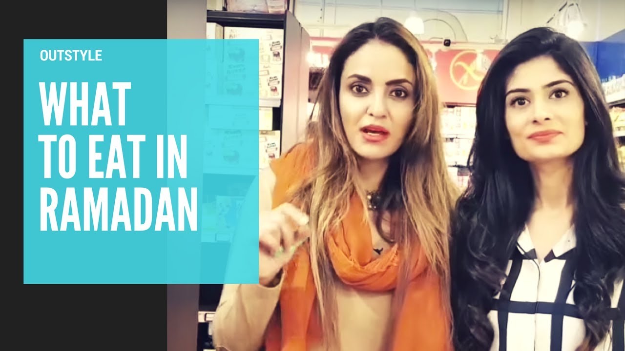 Health & Fitness | Healthy Food | Nutrition | Meals Nadia Eats in Ramadan! | Outstyle.com