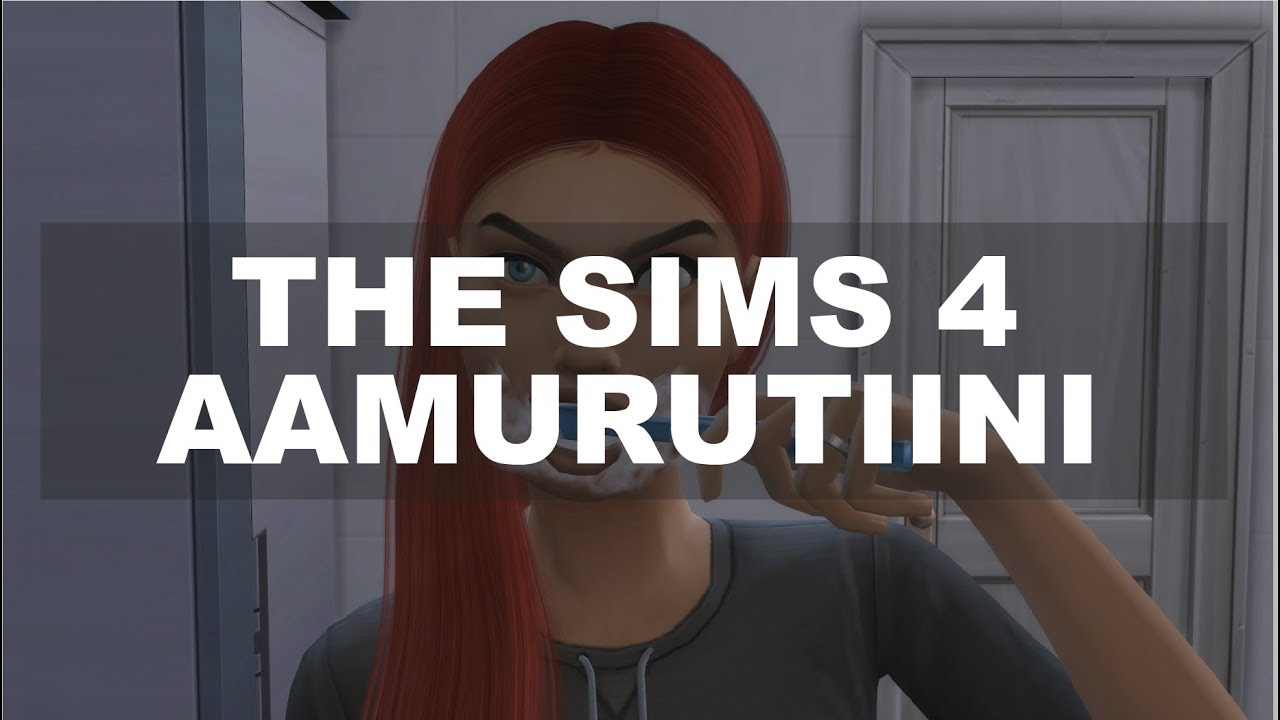 The Sims 4 - AAMURUTIINI 2018