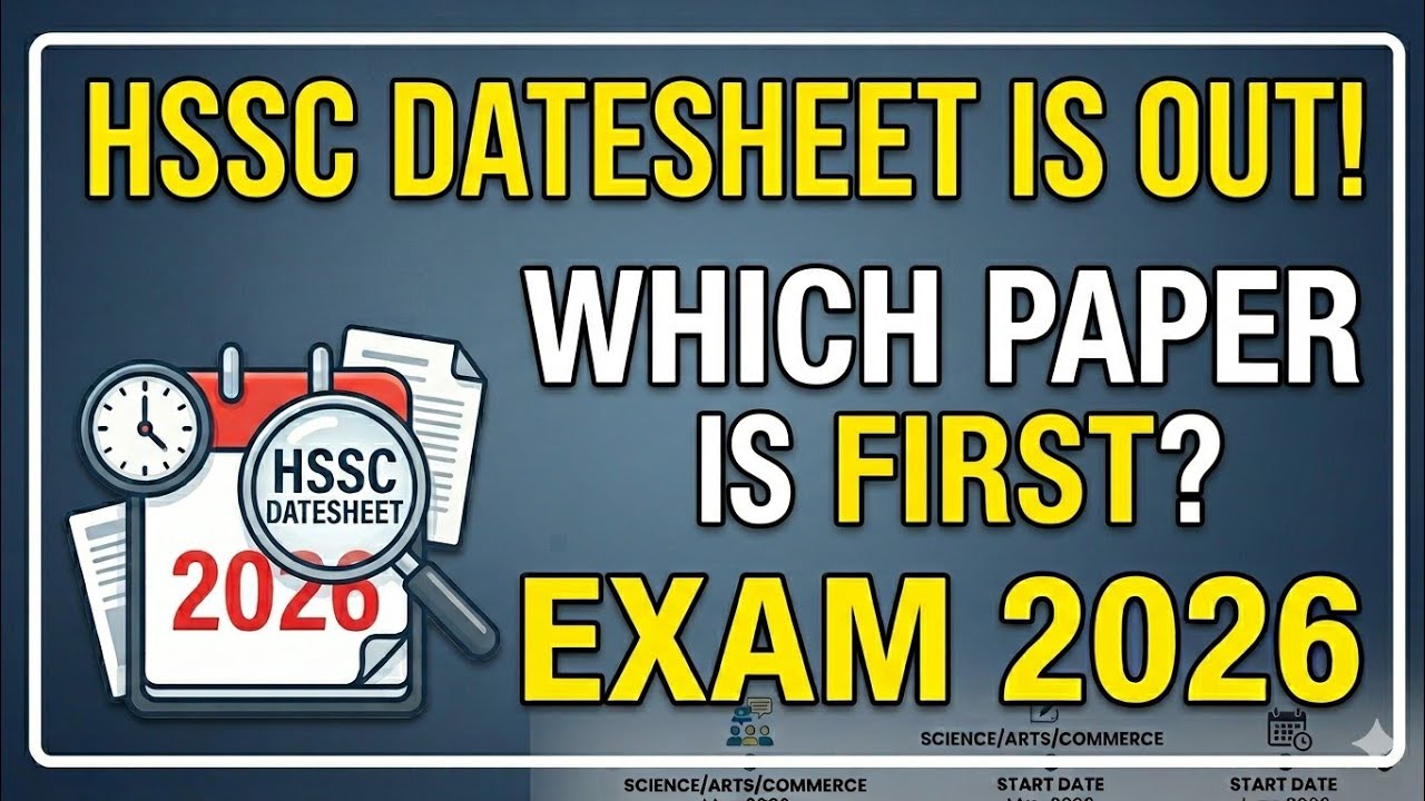 HSSC Date Sheet 2026 Announced | First Paper Kaun Sa Hai?