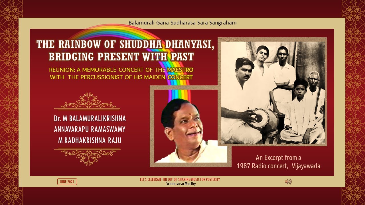 The Rainbow of Shuddha Dhanyasi - M Balamuralikrishna - A Ramaswamy - M Radhakrishna Raju (1987)