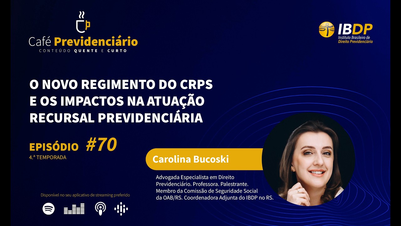 Café Previdenciário - 4ª temporada | EP 70 Carolina Bucoski
