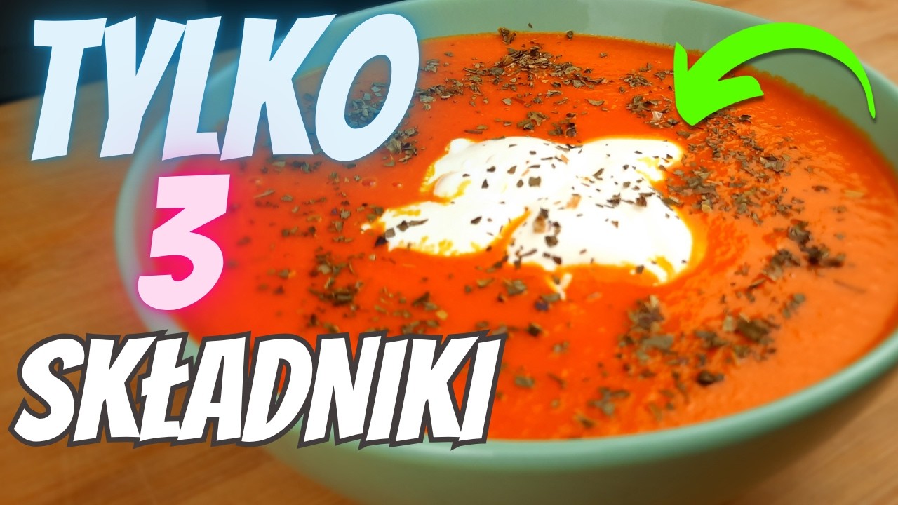 🍅ZUPA KREM Z 3 SKŁADNIK&Oacute;W👉POMIDOROWA PROSTSZA NIŻ MYŚLISZ | Nutka Smaku